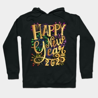 New Years Eve Party Supplies 2025 Happy New Year 2025 Hoodie